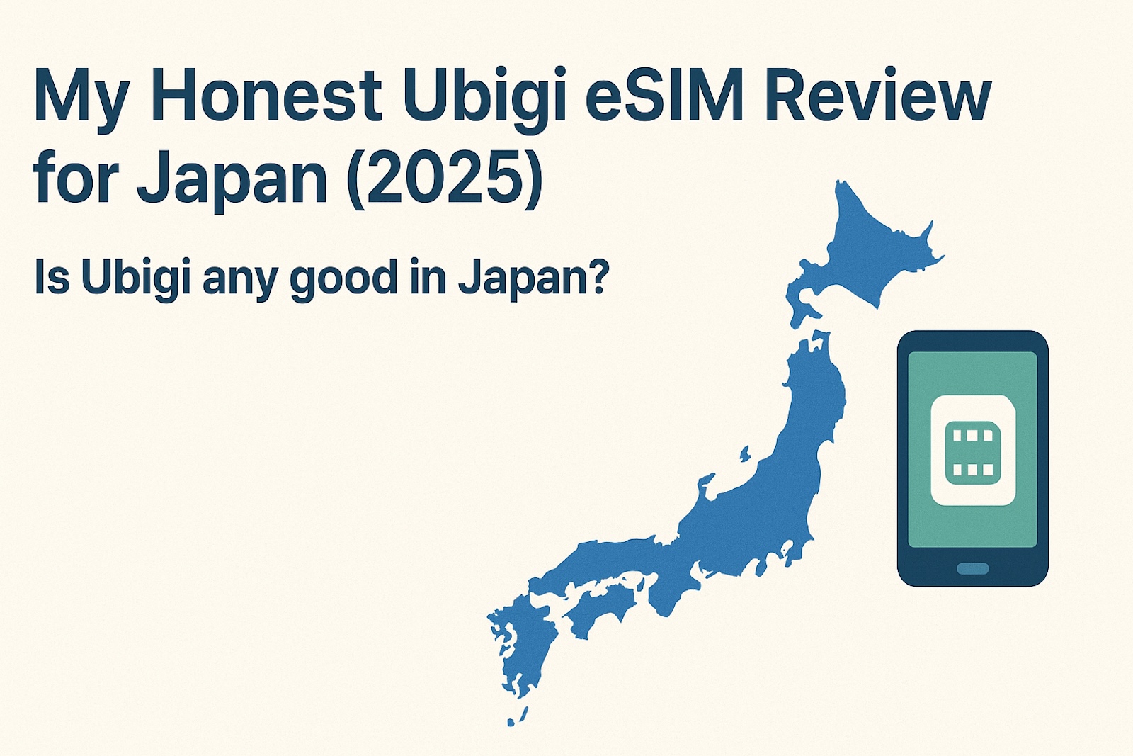 My Honest Ubigi eSIM Review for Japan (2025): What 2,500+ Travelers Actually Experienced